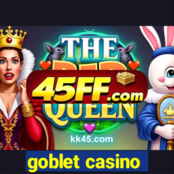 goblet casino